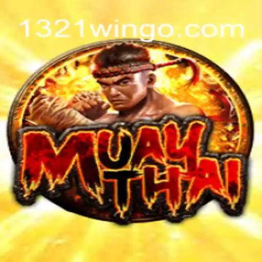 Exploring 'MuayThai': The Latest Sensation with '1321Win'