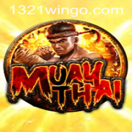 Exploring 'MuayThai': The Latest Sensation with '1321Win'